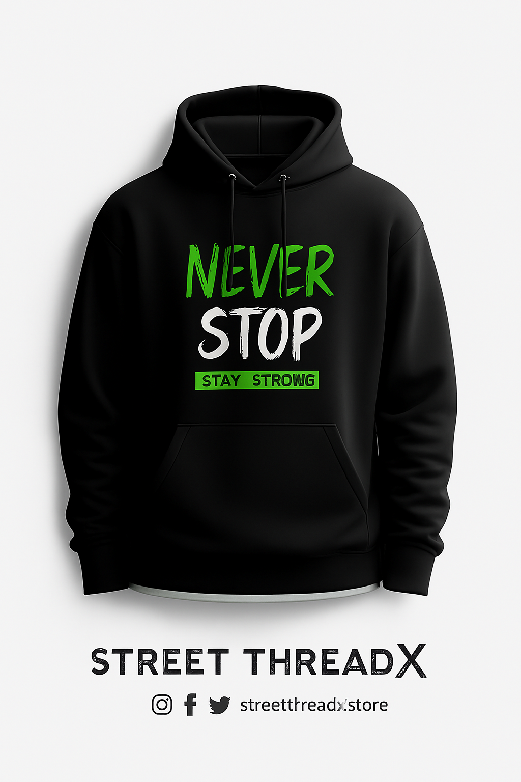 Never Stop Hoodie – Street ThreadX Edition